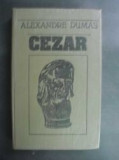 Cezar - 1507, Alexandre Dumas