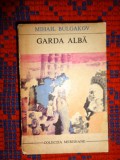 Garda alba - Mihail Bulgakov / colectia meridiane , 478 pagini