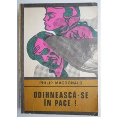 Odihneasca-se in pace! &ndash; Philip MacDonald