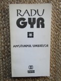 Anotimpul Umbrelor - Radu Gyr - Poezie, Editura Vremea 1993, Coperta Brosata
