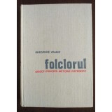 Gheorghe Vrabie - Folclorul: obiect, principii, metodă, categorii (1970)