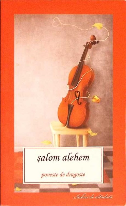 POVESTE DE DRAGOSTE-SHALOM ALEHEM-278932