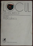 SORIN MARCULESCU: LOCUL SAMBURELUI (CARTE SINGURA, II) [1973/dedicatie-autograf]