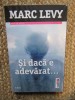 Si daca e adevarat... - MARC LEVY IN TIPLA, 2023, ACS, Brosata
