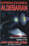 Operatiunea Aldebaran. Cartea a 3-a - Jan Van Helsing