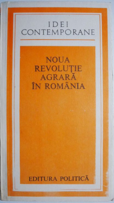 Noua revolutie agrara in Romania. Comunicarile sesiunii stiintifice din 19 iunie 1981
