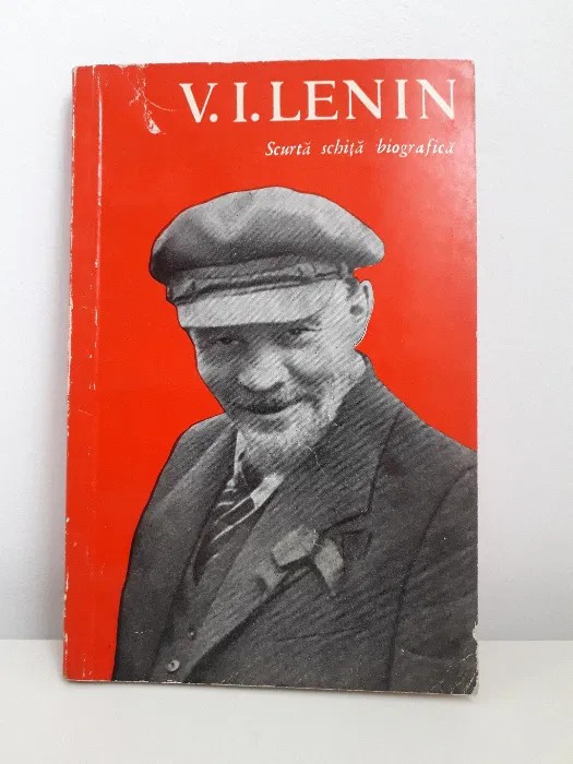 V. Lenin Scurtă schiță biografică 1961 marxism leninism Ed. Politică istorie