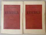 RASCOALA de LIVIU REBREANU , VOLUMELE I - II , 1945