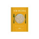 City Eats: New Orleans: 50 Recipes from the Best of Crescent City