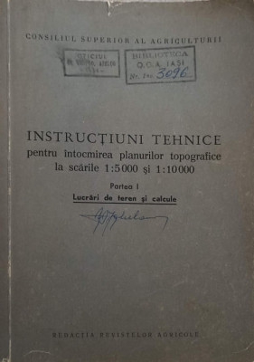 INSTRUCTIUNI TEHNICE PENTRU INTOCMIREA PLANURILOR TOPOGRAFICE LA SCARILE 1:5000 SI 1:10000. PARTEA 1 LUCRAR-239977 foto