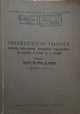 INSTRUCTIUNI TEHNICE PENTRU INTOCMIREA PLANURILOR TOPOGRAFICE LA SCARILE 1:5000 SI 1:10000. PARTEA 1 LUCRARI DE foto