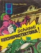 Lichidati Reichsprotektorul! foto