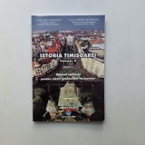 Istoria Timisoarei, volumul 2 - Ioan Hategan, Cornel Petroman, Timisoara, Ed. Banatul, 2008