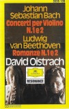 Johann Sebastian Bach / Ludwig van Beethoven &ndash; David Oistrach - Concerti Per Violino N.1 E 2 / Romanze N.1 E 2, Caseta audio