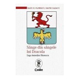 Sange Din Sangele Lui Dracula. Saga Boierilor Florescu