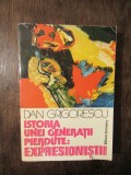 Istoria unei generații pierdute: expresioniștii - Dan Grigorescu