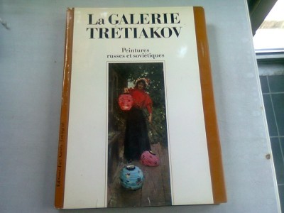 LA GALERIE TRETIAKOV. PEINTURES RUSSES ET SOVIETIQUES - REALISATION LYDIA IOVLEVA foto