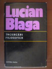 Lucian Blaga - Incercari filosofice (1977, editie cartonata) foto