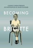 Becoming Brigitte - Candace Owens / Xavier Poussard