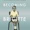 Becoming Brigitte