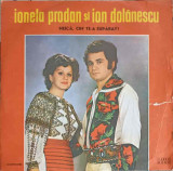 Disc vinil, LP. Neica, Cin&#039; Te-a Suparat?-IONELA PRODAN, ION DOLANESCU