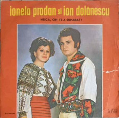 Disc vinil, LP. Neica, Cin&amp;#039; Te-a Suparat?-IONELA PRODAN, ION DOLANESCU foto