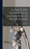 Le pacte des nations et sa liaison avec le Trait