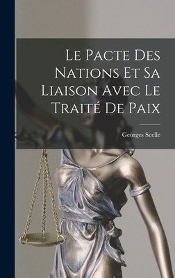Le pacte des nations et sa liaison avec le Trait