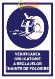 Indicator verificarea obligatorie a reglajelor inainte de folosire