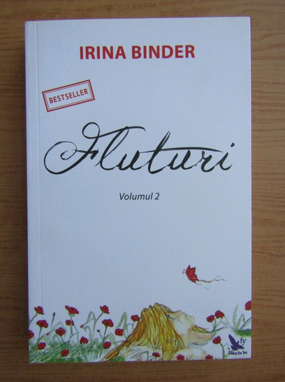 Irina Binder - Fluturi volumul 2