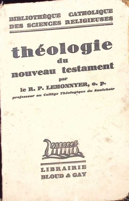 THEOLOGIE DU NOUVEAU TESTAMENT-R.P. LEMONNYER-264135