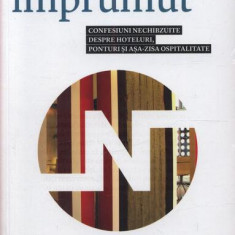 Paturi de împrumut. Confesiuni nechibzuite despre hoteluri, ponturi și așa-zisa ospitalitate - Paperback - Jacob Tomsky - Publica