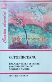 Cumpara ieftin Balade vesele si triste, parodii originale si migdale amare - 1998 - George Topirceanu ($J57)