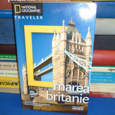 MAREA BRITANIE * GHID NATIONAL GEOGRAPHIC TRAVELER , 2010