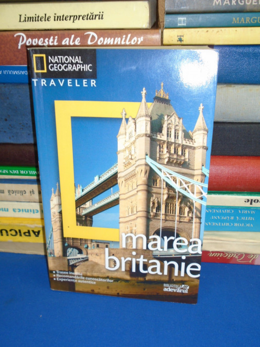 MAREA BRITANIE * GHID NATIONAL GEOGRAPHIC TRAVELER , 2010