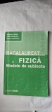 BACALAUREAT LA FIZICA MODELE DE SUBIECTE, MIHAELA CHIRITA ,DELIA DAVIDESCU, MIRCEA SOLTUIANU EDITURA TAMAR