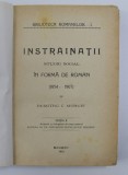 INSTRAINATII , STUDIU SOCIAL IN FORMA DE ROMAN 1854-1907 , EDITIA A II A REVAZUTA SI INDREPTATA DE INSUSI AUTORUL , 1912