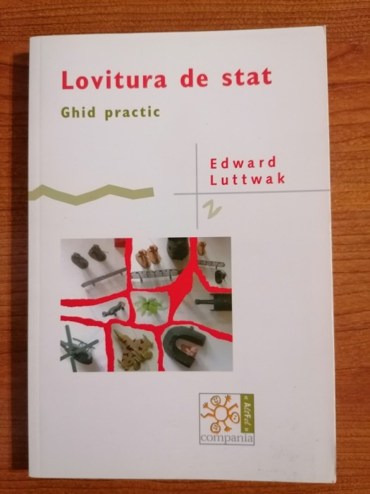 Edward Luttwak, Lovitura de stat. Ghid practic