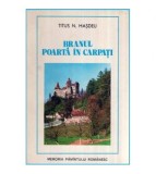 Titus N. Hasdeu - Branul, poarta in Carpati - 117385