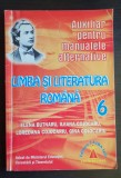 Limba și literatura rom&acirc;nă, clasa a VI-a - Elena Butnaru, Ileana Cojocaru, 2004, Alta editura, Clasa 6