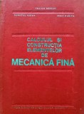 Cumpara ieftin Calculul si constructia elementelor de mecanica fina - 1972 - Traian Demian (P142)