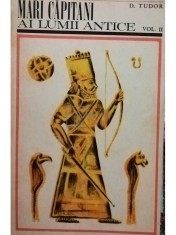 D. Tudor - Mari capitani ai lumii antice, vol. II (Editia: 1970) foto