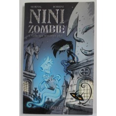 NINIK ZOMBIE 1 . CELLE QUI N&#039;EXISTAIT PLUS par MORIVAL et BORRINI , 2016