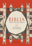 Cumpara ieftin Biblia Dupa Textul Ebraic Vi.1 Si 2 Regi, - Editura Humanitas