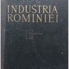 Vasile Malinschi - Industria Romaniei (editia 1964)