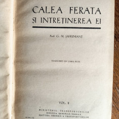 Calea ferata si intretinerea ei, vol. II - G. M. Sahuniant, CFR / R3P4F