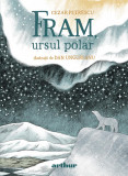 Fram, ursul polar - Cezar Petrescu, Arthur