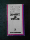 FANUS NEAGU - INSOMNII DE MATASE