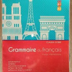 Grammaire du francais. Niveau intermediaire- Claudia Dobre