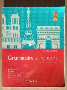 Grammaire du francais. Niveau intermediaire- Claudia Dobre